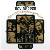 Roy Harper/Return Of The Sophisticated Beggar