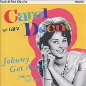 Carol Deene/Johnny Get Angry