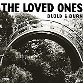 The Loved Ones (Philadelphia)/Build &Burn[FAT7282]