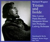 Wagner: Tristan und Isolde / Heger, Lorenz, Buchner, et al