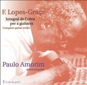 F. Lopes-Graca: Integral de l'obra per a guitarra F. Lopes-Graca: Integral de l'obra per a guitarra
