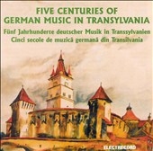 Five Centuries of German Music in Transylvania Five Centuries of German Music in Transylvania