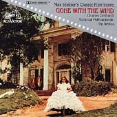 Gone With The Wind: Max Steiner's Classic Score Gone With The Wind: Max Steiner's Classic Score