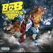 B.o.B Presents : The Adventures Of Bobby Ray