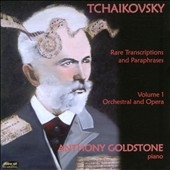 Tchaikovsky: Rare Transcriptions and Paraphrases Vol.1 - Orchestral and Opera