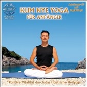 Kum Nye Yoga fur Anfanger