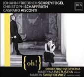 Schreyfogel: Violin Concertos, Violin Sonata; Schaffrath: Harpsichord Concerto, etc