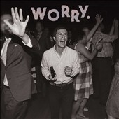 Jeff Rosenstock/Worry.[SD16422]