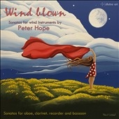 Wind Blown - Sonatas for Wind Instruments by Peter Hope