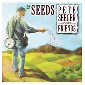 Seeds: The Songs Of Pete Seeger Vol. 3