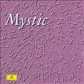 Mystic - The Musical Visions of Messiaen