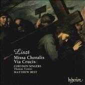 Liszt: Missa Choralis, Via Crucis / Corydon Singers, et al