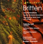 Britten: Les Illuminations, etc / Lott, Thomson, et al