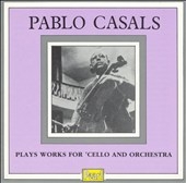 Dvorak, Boccherini, Bruch: Cello Concertos / Pablo Casals
