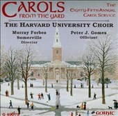 Carols From the Yard / Somerville, Harvard University Choir