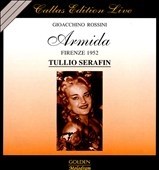 Callas Edition Live - Rossini: Armida / Serafin, et al