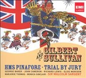 Gilbert & Sullivan: H.M.S.Pinafore, Trial by Jury