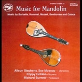 MUSIC FOR MANDOLIN -BARBELLA/BEETHOVEN/MOZART/ETC:ALISON STEPHENS(mand)/SUE MOSSOP(mand)/ETC MUSIC FOR MANDOLIN -BARBELLA/BEETHOVEN/MOZART/ETC:ALISON STEPHENS(mand)/SUE MOSSOP(mand)/ETC