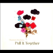 Pull It Together Pull It Together