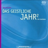 J.Herchet: Das Geistliche Jahr 2 - Vier Kantaten ［SACD Hybrid+CD］
