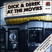 Dick & Derek At The Movies