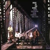 Back to the River More Southern Soul Stories 1961-1978[KENTBOX18]