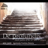 De Profundis - Polish psalms of the 20th and 21st century De Profundis - Polish psalms of the 20th and 21st century