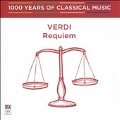 1000 Years of Classical Music, Vol. 56: The Romantic Era - Verdi: Requiem 1000 Years of Classical Music, Vol. 56: The Romantic Era - Verdi: Requiem