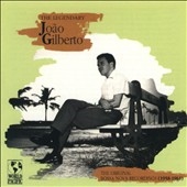 The Legendary Joao Gilberto