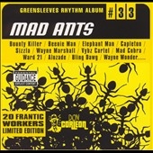 Greensleeves Rhythm Album Vol. 33: Mad Ants [PA]