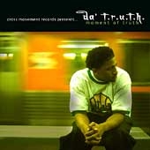 Da' T.R.U.T.H./Moment Of Truth