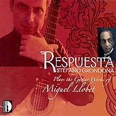 Llobet:Respuesta-Complete Guitar Works:Stefano Grondona(g) Llobet:Respuesta-Complete Guitar Works:Stefano Grondona(g)