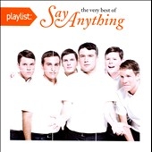 Playlist : The Very Best of Say Anything