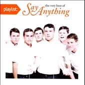 Playlist : The Very Best of Say Anything Playlist : The Very Best of Say Anything