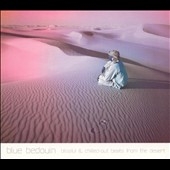 Blue Bedouin (Blissful & Chilled-Out Beats From The Desert) [CCCD]