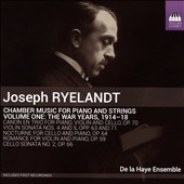 Хȡᥦꥹ/Joseph Ryelandt Chamber Music for Piano and Strings Vol.1[TOCC282]