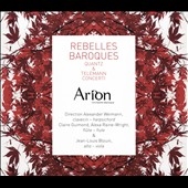 Rebelles Baroques: Quantz & Telemann Concerti