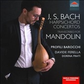 J.S. Bach: Harpsichord Concertos transcribed for Mandolin