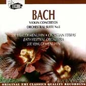 Bach: Violin Concertos, Orchestral Suite No 3 / Menuhin