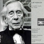 Harald Saeverud: Complete Works for Violin Harald Saeverud: Complete Works for Violin