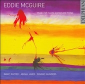 Eddie McGuire: Music for Flute, Guitar and Piano