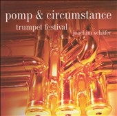Pomp & Circumstance: Trumpet Festival
