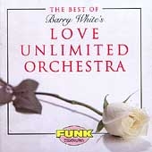 The Best Of Barry White's Love Unlimited Orchestra The Best Of Barry White's Love Unlimited Orchestra