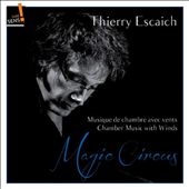 Thierry Escaich: Magic Circus - Chamber Music with Winds