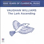 1000 Years of Classical Music, Vol. 85: The Modern Era - Vaughn Willaims: The Lark Ascending