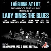 Laughing At Life: The Music of Billie Holiday