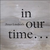 Lindroth: In Our Time...