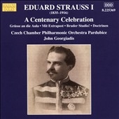 Eduard Strauss I - A Centenary Celebration