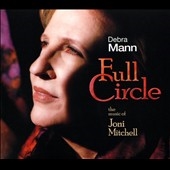 Full Circle: The Music of Joni Mitchell 