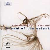 Dream of the Orient -Traditional, Mozart, Gluck, etc / Werner Ehrhardt(cond), Concerto Koln, Vladimir Ivanoff(cond), Saraband, etc Dream of the Orient -Traditional, Mozart, Gluck, etc / Werner Ehrhardt(cond), Concerto Koln, Vladimir Ivanoff(cond), Saraband, etc